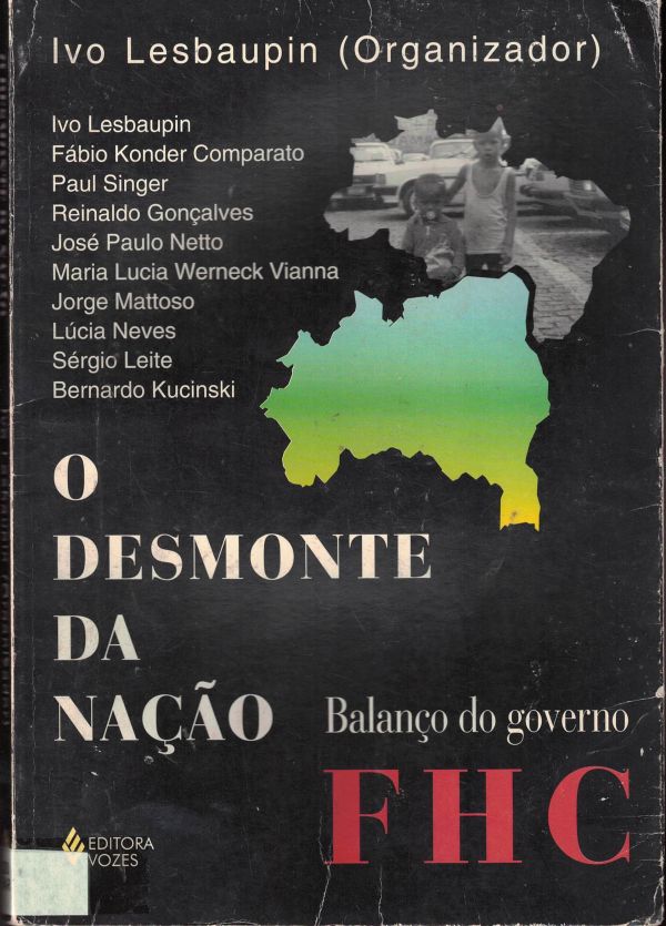 Desmonte da Nação, O